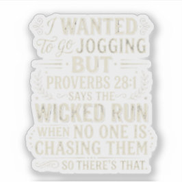 Vintage Proverbs 28:1 Jogging Humor Quote Sticker