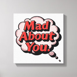 Vintage Retro Comic Pop Art "Mad About You" Though Canvas Afdruk