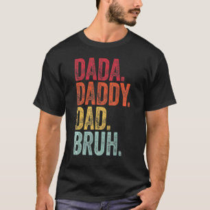 Vintage Retro Dada papa Papa Bruh Vaderdag T-shirt