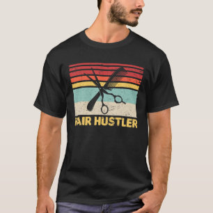 Vintage Retro Hair Hustler Barber Hairdresser Hair T-shirt
