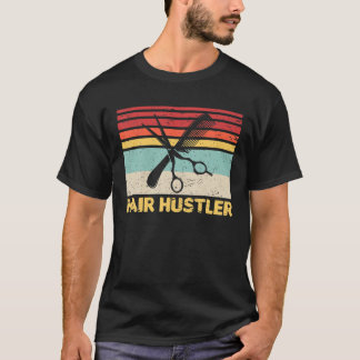 Vintage Retro Hair Hustler Barber Hairdresser Hair T-shirt