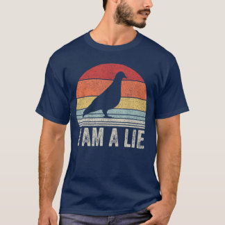 Vintage Retro I Am A Lie T-shirt Vogel Is Niet Ech