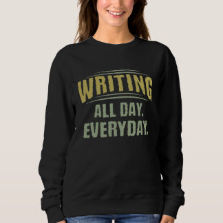 Vintage Retro Journalists Writers Writing All Day  Trui