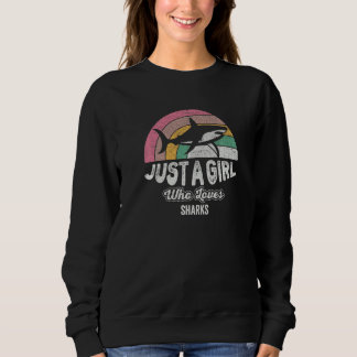Vintage Retro Just A Girl Who Loves Sharks Cute Sh Trui
