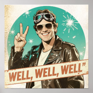 Vintage Rock & Roll Wel Wel Wel Poster