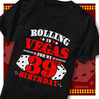 Vintage Rolling In Vegas 39e Verjaardagsfeestje T-shirt