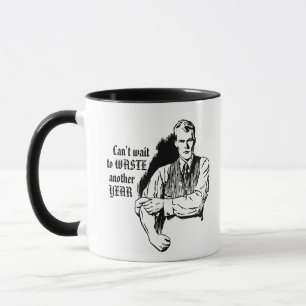 Vintage sarcastische "Verdoe nog een jaar" mok