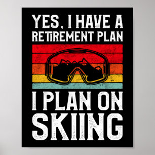 Vintage-Snow Ski-ouderingsplan dat ik van plan ben Poster