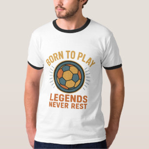 Vintage Soccer T-Shirt - Born to Play, Legends Nev