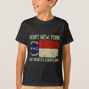 Vintage Staatsvlag Don't New York My North Carolin T-shirt