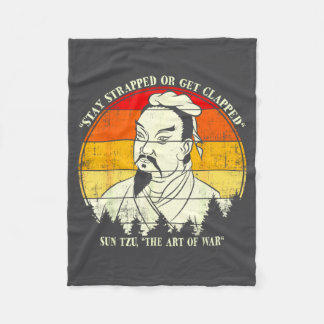 Vintage Stay Strapped Or Get Clapped Funny Sun Tzu Fleece Deken