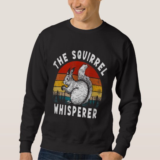 Vintage The Squirrel Whisperer, Squirrel Lovers, N Trui (Voorkant)