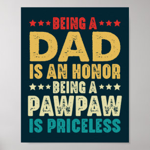 Vintage vader zijn is een eer om een pawpaw te zij poster