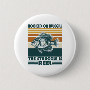 Vintage visser verslaafd aan bluegill de strijd  ronde button 5,7 cm