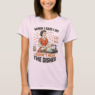 Vintage vrouw huis karwei sarcastische grap t-shirt