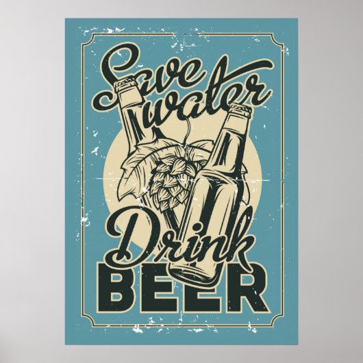 Vintage Water Besparen Bier Drinken ManCave Poster (Voorkant)
