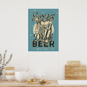 Vintage Water Besparen Bier Drinken ManCave Poster (Keuken)