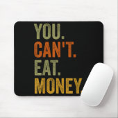 Vintage You Can't Eat Money  Muismat (Met muis)