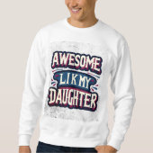 vintkartoon charm , awesome like my daughter trui (Voorkant)