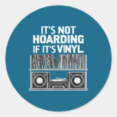 Vinyl Funny It's Not Hoarding If It's Vinyl  Ronde Sticker (Voorkant)