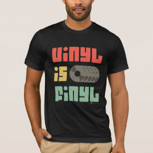 Vinyl is Finyl (Finaal) - Retro LP Record Album T-shirt