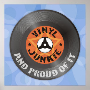 Vinyl Junkie - en proud'it blauw poster