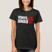 Vinyl Junkie T-shirt (Voorkant)