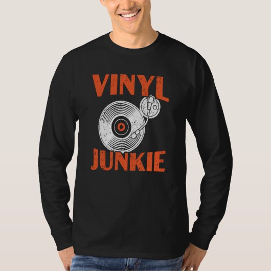Vinyl Junkie Vinyl Record Player Music  1 T-shirt (Voorkant)