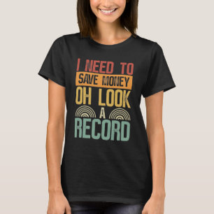 Vinyl  Record Collector Vinyl Records T-shirt