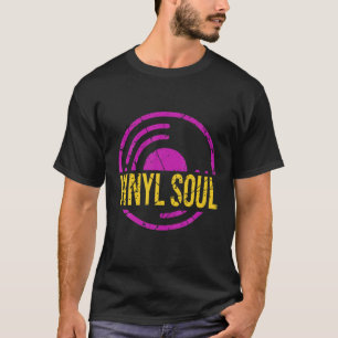 Vinyl Soul Musician Old School Music DJ Platenspel T-shirt