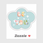 Vinyl Sticker - Be You (Vel)