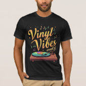 Vinyl Vibes Only Retro Platenspeler T-shirt (Voorkant)