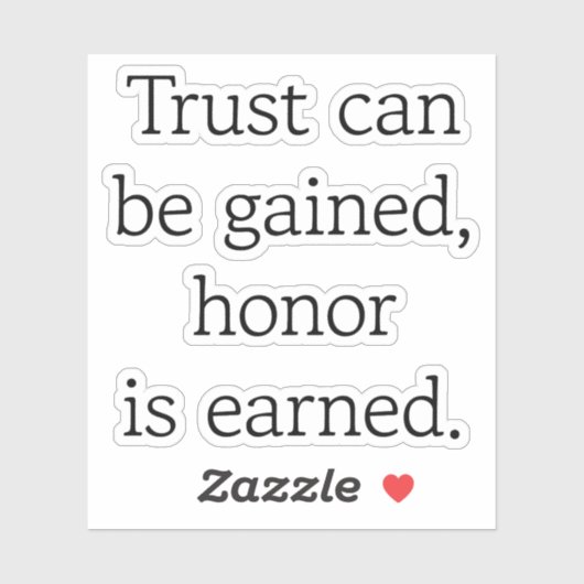 Vinylsticker op basis van Trust & Honor Custom-Cut Sticker (Vel)