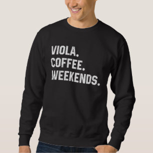 Viola Coffee Weekends Viola Muziekorchestra Moed Trui