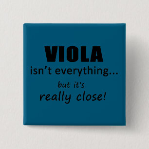 Viola is niet alles vierkante button 5,1 cm