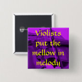 viola paars, Violists heeft de m... - Gepersonalis Vierkante Button 5,1 Cm (Voorkant /achterkant)