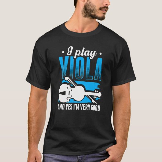 Viola Play Viola Music Violist Player Orchestra Vi T-shirt (Voorkant)