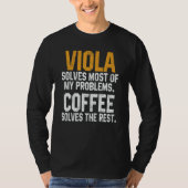 Viola Solves My Problems Coffee Orchestra Musici T-shirt (Voorkant)