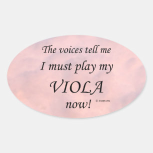 Viola Voices zegt dat hij ovaal Sticker moet spele