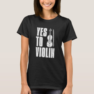 Violin Fiddle Fiddler Violinist T-shirt