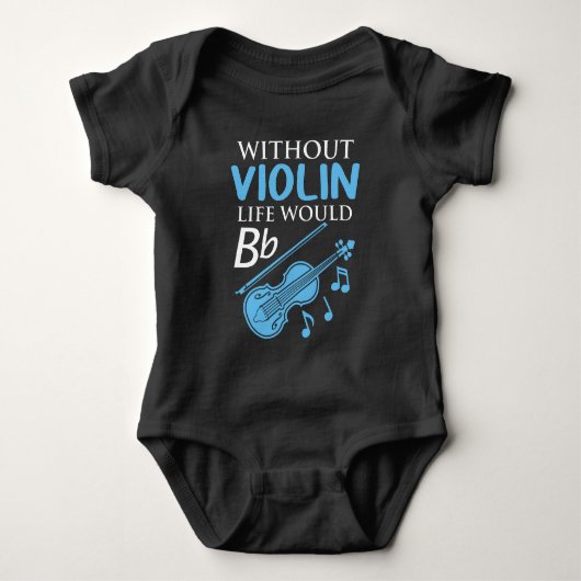Violin Gift Musician Music Instrument Hobby Pun Romper (Voorkant)