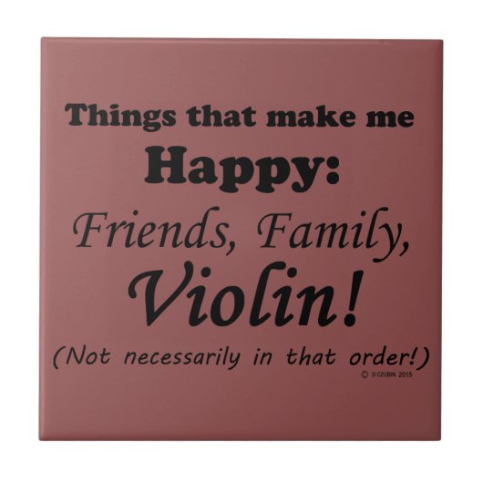 Violin maakt me gelukkig tegeltje (Voorkant)