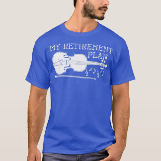 Violin Mijn pensioenplanTShirt T-shirt