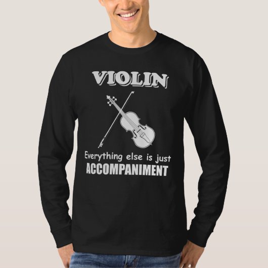 Violin Music Joke Funny Violinist Orchestra T Shir T-shirt (Voorkant)