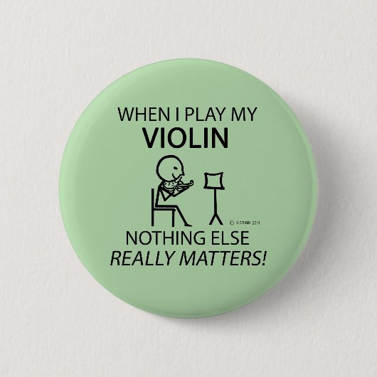 Violin, niets anders telt ronde button 5,7 cm (Voorkant)