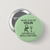 Violin, niets anders telt ronde button 5,7 cm (Voorkant /achterkant)