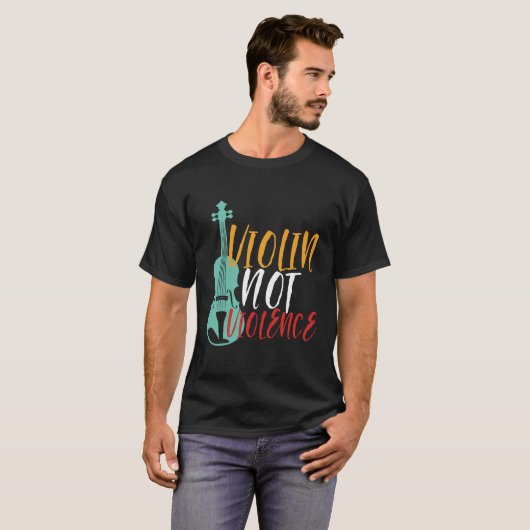 Violin not Violence Funny Orchestra Music Puns T-shirt (Voorkant volledig)