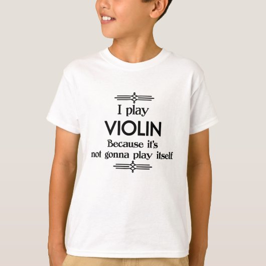 Violin - Speel zelf grappige deco-muziek T-shirt (Voorkant)