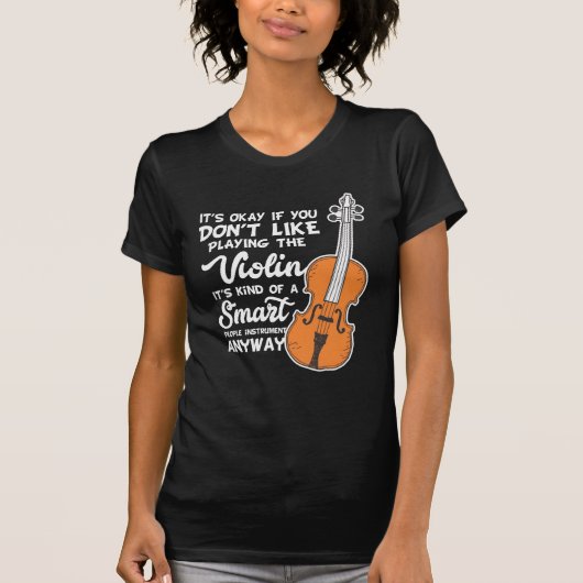 Violin T-Shirt - Funny Smart Violinist Play (Voorkant)