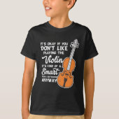 Violin T-Shirt - Funny Smart Violinist Play (Voorkant)